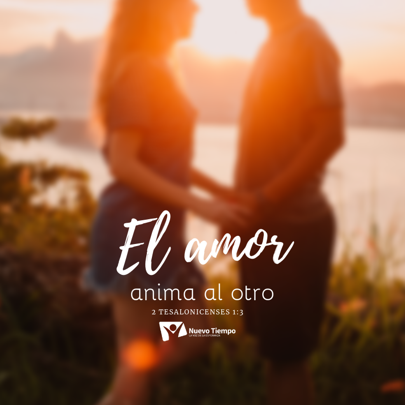El amor anima al otro - Hogares de esperanza - Nuevo Tiempo
