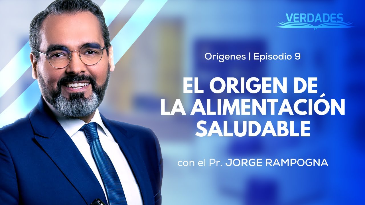 Verdades | EL ORIGEN DE LA ALIMENTACIÓN SALUDABLE