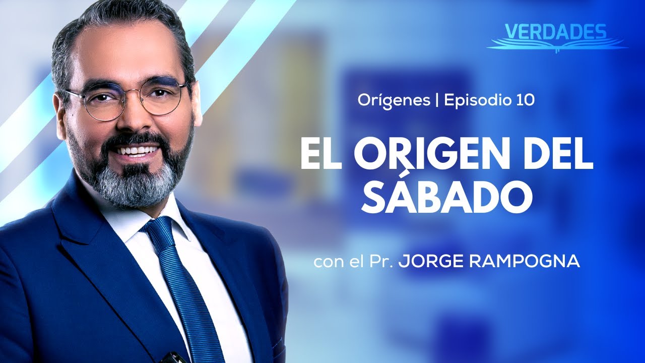 Verdades | EL ORIGEN DEL SÁBADO