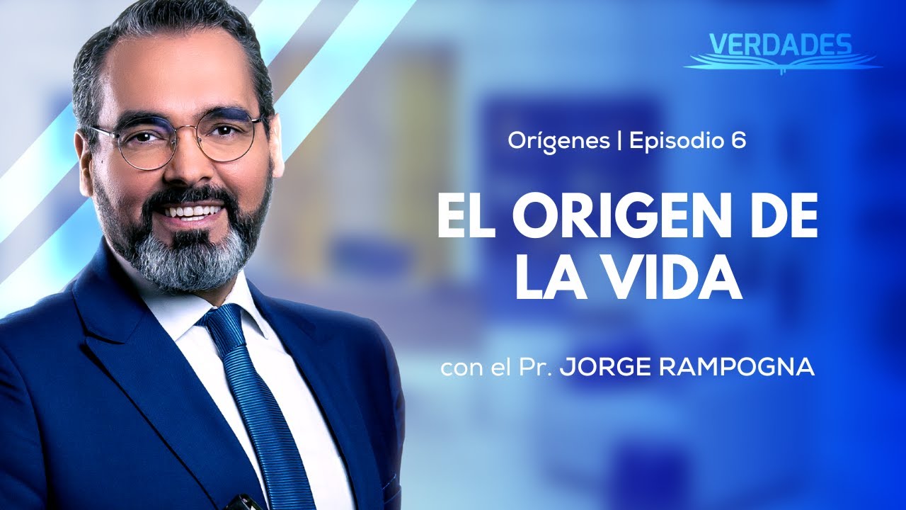 Verdades | EL ORIGEN DE LA VIDA