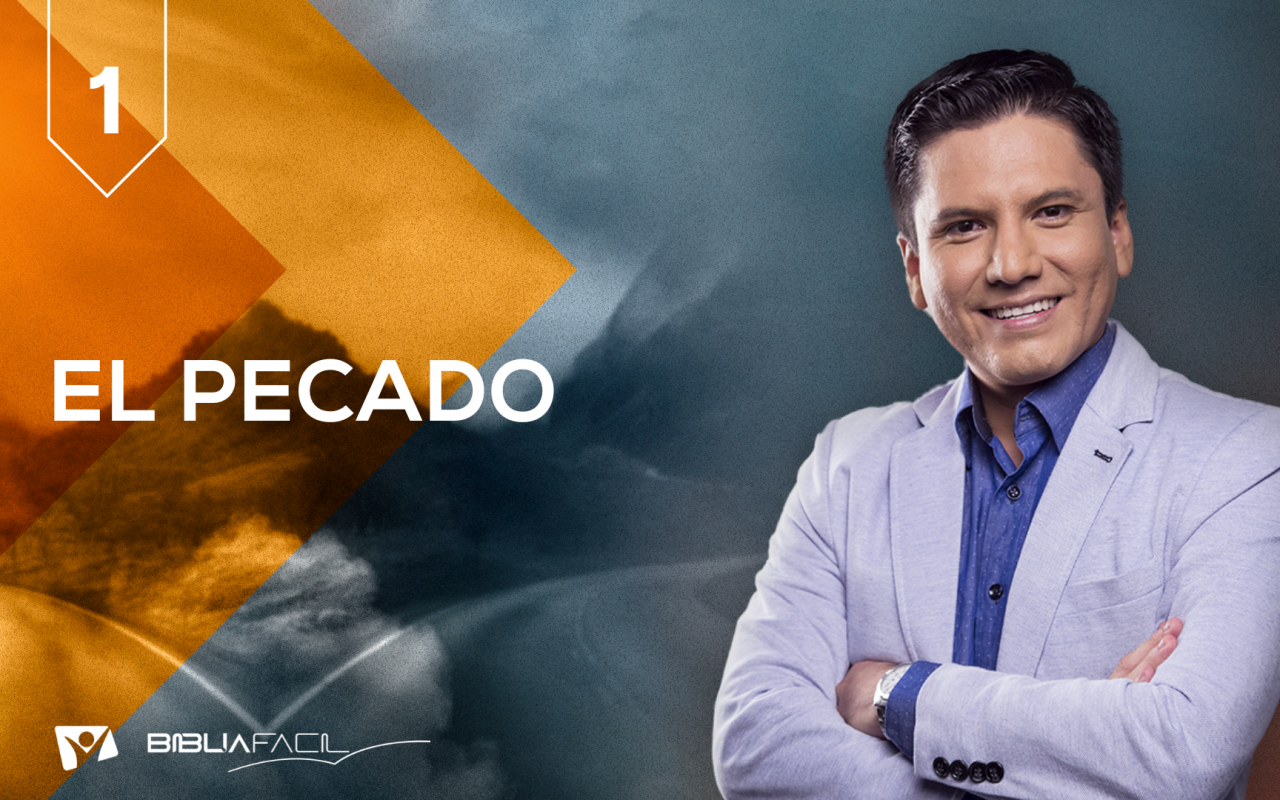 Biblia Fácil – Pr.Joel Flores -Serie: “Cielo o infierno” – Tema 1: El pecado