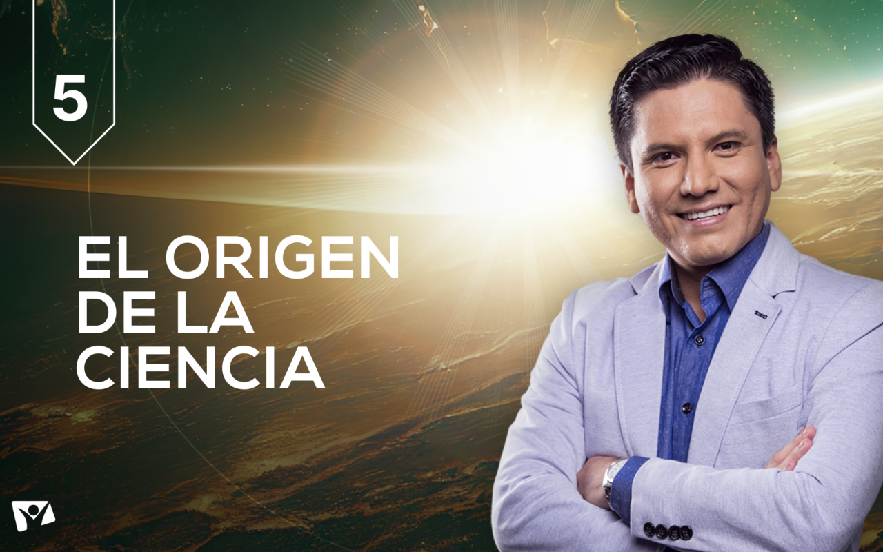 Biblia Fácil – Pr.Joel Flores – Serie: “El origen de todo” – Tema 5: El origen de la ciencia